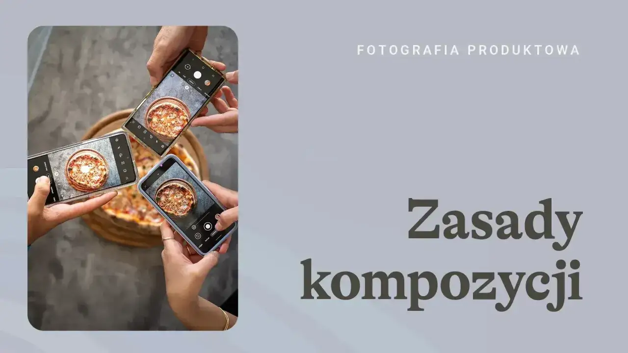 Różne rodzaje kompozycji w fotografii produktowej. Trzy smartfony fotografują pizzę, pokazując różne ujęcia i zasady kompozycji.